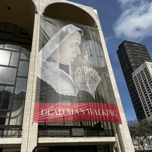 The Metropolitan Opera Premieres “Dead Man Walking” Based on the Book by Sister Helen Prejean