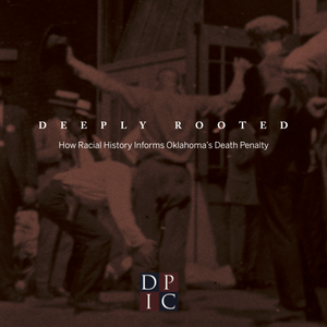 DPIC Releases New Report on Race and the Death Penalty in Oklahoma 