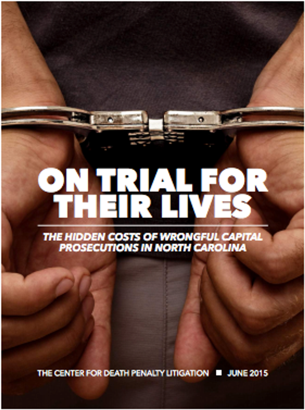 STUDY: "The Hidden Costs of Wrongful Capital Prosecutions in North Carolina"