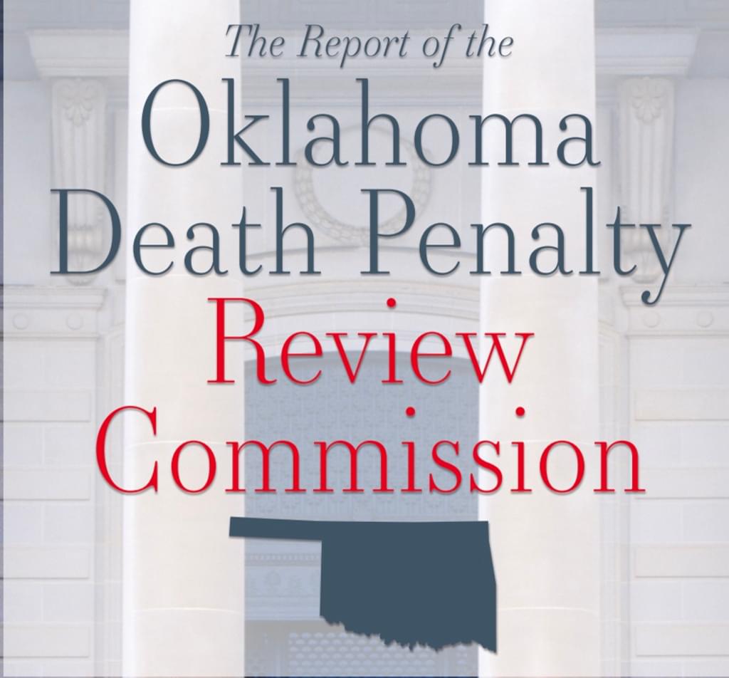 Review Commission Report: Oklahoma Death Penalty Cases Cost Triple That Of Non-Capital Cases