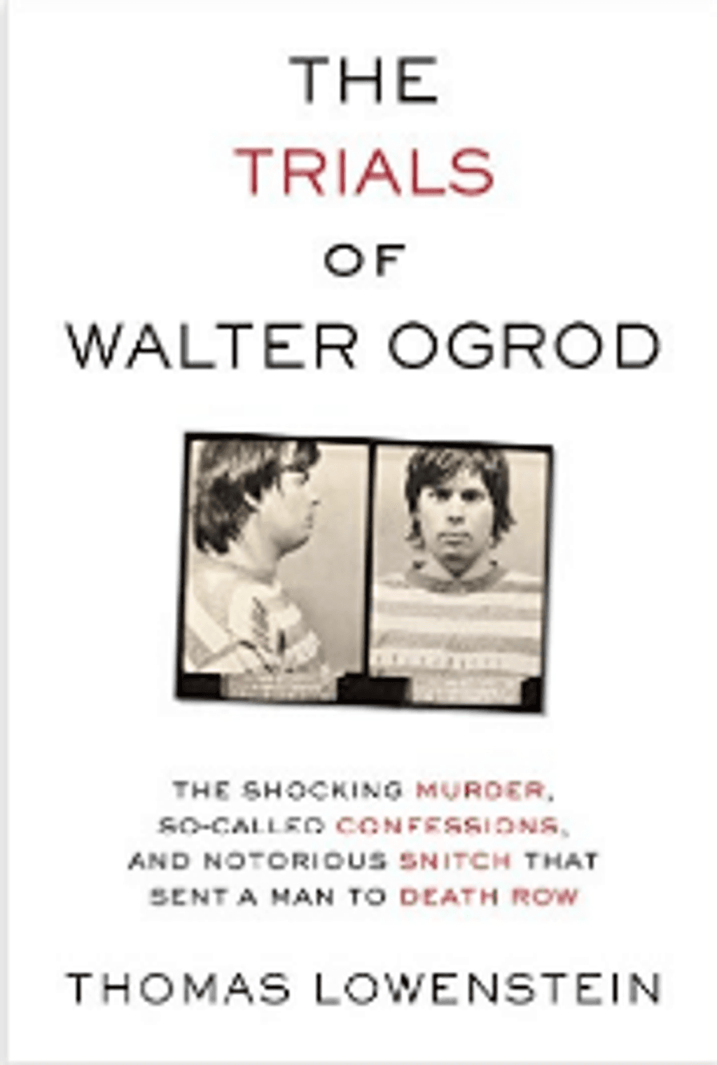 BOOKS: "The Trials of Walter Ogrod" Chronicles Pennsylvania Possible Innocence Case