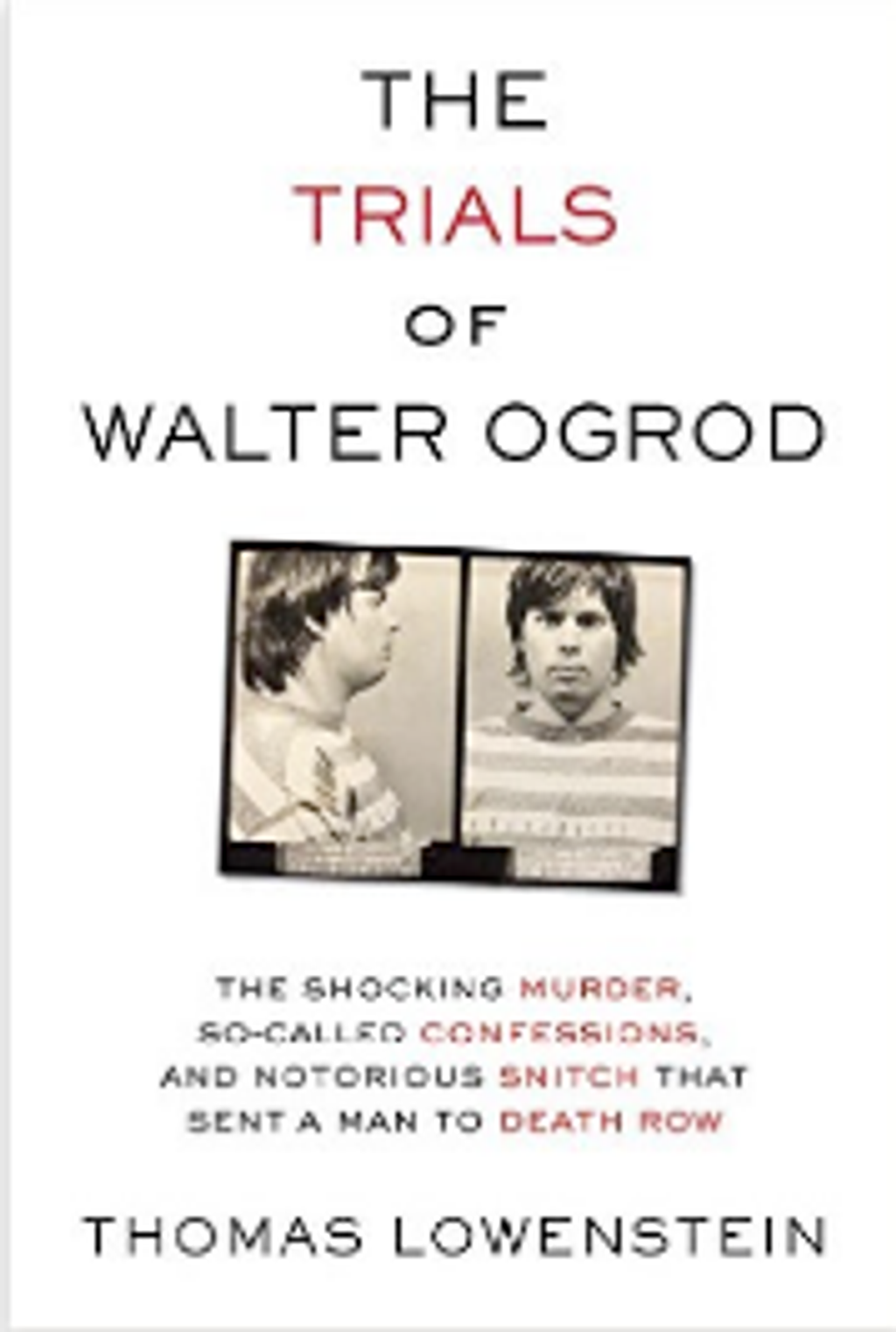 BOOKS: "The Trials of Walter Ogrod" Chronicles Pennsylvania Possible Innocence Case