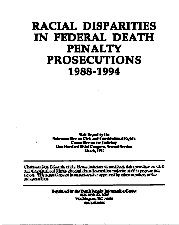 Racial Disparities in Federal Death Penalty Prosecutions 1988-1994