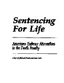 Sentencing for Life: Americans Embrace Alternatives to the Death Penalty