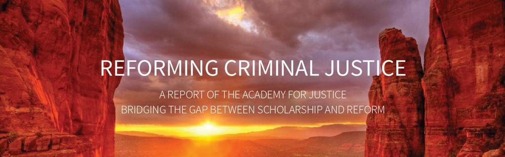 NEW RESOURCE: Academy for Justice Report on Reforming Criminal Justice Tackles the Death Penalty