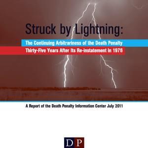 Struck by Lightning: The Continuing Arbitrariness of the Death Penalty Thirty-Five Years After Its Reinstatement in 1976
