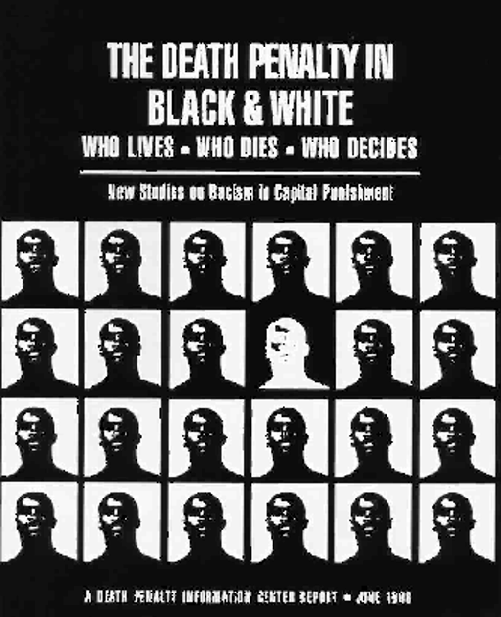 The Death Penalty in Black and White: Who Lives, Who Dies, Who Decides